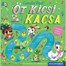 Scolar Kiadó Öt kicsi kacsa gyermek- és ifjúsági könyv