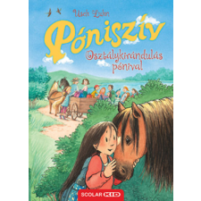 Scolar Kiadó Póniszív - Osztálykirándulás pónival gyermek- és ifjúsági könyv