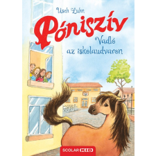 Scolar Kiadó Usch Luhn: Vadló az iskolaudvaron - Póniszív 7. regény