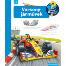 Scolar Kiadó Versenyjárművek - Mit? Miért? Hogyan? gyermek- és ifjúsági könyv