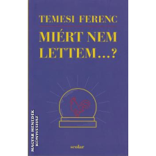 Scolar Miért nem lettem...? - Temesi Ferenc egyéb könyv