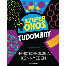 Scolar Nanotechnológia könnyedén gyermek- és ifjúsági könyv