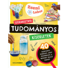 Scolar Szórakoztató tudományos kísérletek gyermek- és ifjúsági könyv