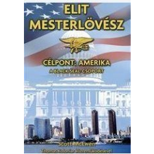  Scott Mcewen - Elit Mesterlövész - Célpont: Amerika irodalom