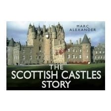 Scottish Castles Story – Marc Alexander idegen nyelvű könyv