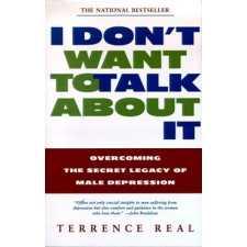 Scribner I Don't Want to Talk About It | Terrence Real idegen nyelvű könyv