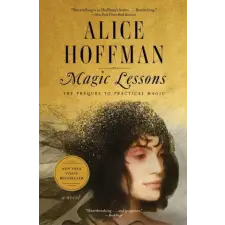 Scribner / Marysue Rucci Books Magic Lessons | Alice Hoffman egyéb könyv