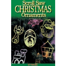  Scroll Saw Christmas Ornaments – Tom Zieg idegen nyelvű könyv