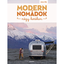 Sebastian Antonio Santabarbara - Modern nomádok négy keréken egyéb könyv