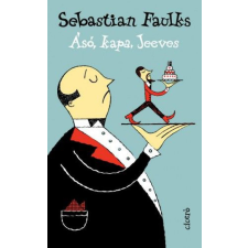 Sebastian Faulks - Ásó, kapa, Jeeves regény