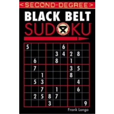  Second-Degree Black Belt Sudoku (R) – Frank Longo idegen nyelvű könyv