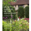 Secret Gardens of the South East