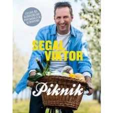 Segal Viktor PIKNIK - 81 RECEPT EGYSZERŰEN SZABADON gasztronómia