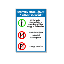  Segítsen megállítani a vírus terjedését! - öntapadó, 160*240mm információs tábla, állvány