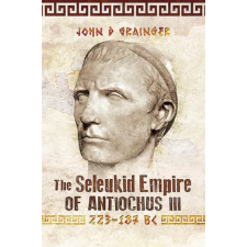  Seleukid Empire of Antiochus III, 223-187 BC idegen nyelvű könyv