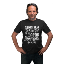  Senki sem tökéletes de az apák piszkosul közel állnak hozzá - Férfi Póló férfi póló