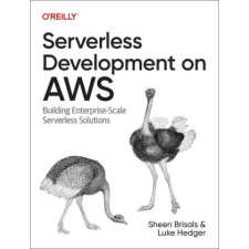 Serverless Development on AWS – Sheen Brisals,Luke Hedger idegen nyelvű könyv
