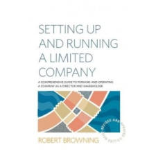  Setting Up and Running A Limited Company 5th Edition – Robert Browning idegen nyelvű könyv