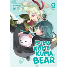 Seven Seas Kuma Kuma Kuma Bear (Light Novel) Vol. 9 | V09 idegen nyelvű könyv