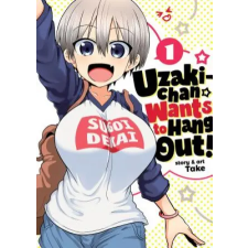 Seven Seas Uzaki-chan Wants to Hang Out! Vol. 1 | Take egyéb könyv