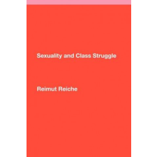  Sexuality and Class Struggle – Reimut Reiche (Puha kötésű) idegen nyelvű könyv