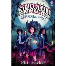  Shadowhall Academy: The Whispering Walls – Phil Hickes idegen nyelvű könyv