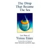 Shambhala Publications Inc. Drop That Became the Sea | Yunus Emre