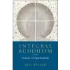 Shambhala Publications Inc. Integral Buddhism | Ken Wilber