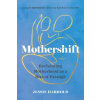 Shambhala Publications Inc. Mothershift