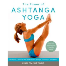 Shambhala Publications Inc. Power of Ashtanga Yoga | Kino MacGregor egyéb könyv