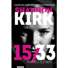 Shannon Kirk - 15/33 - Maradj életben! egyéb könyv