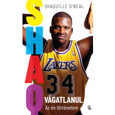 SHAQ - Vágatlanul - Az én történetem egyéb könyv