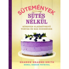 Sharon Hearne-Smith Sütemények sütés nélkül (BK24-132524) gasztronómia