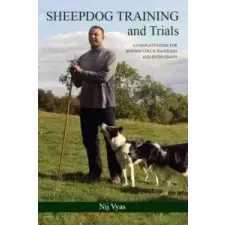  Sheepdog Training and Trials – Nij Vyas idegen nyelvű könyv