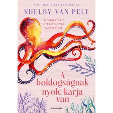 Shelby Van Pelt - A boldogságnak nyolc karja van regény