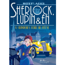Sherlock, Lupin és én 15. - A cilinderes férfi rejtélye szépirodalom