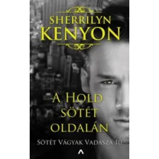 Sherrilyn Kenyon A Hold sötét oldalán - Sötét Vágyak Vadásza 10. irodalom