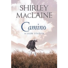Shirley Maclaine Camino életmód, egészség