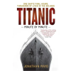 Short Books Ltd Titanic: Minute by Minute | Mayo,Jonathan