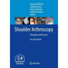 Shoulder Arthroscopy – Giuseppe Milano,Andrea Grasso,Roman Brzóska,Ladislav Kovacic idegen nyelvű könyv