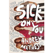  Sick on You – Andrew Matheson (Brožovaná) idegen nyelvű könyv