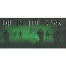 Side B Gaming Die In The Dark (PC - Steam Digitális termékkulcs) videójáték