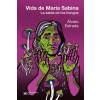 SIGLO XXI ,EDITORIAL VIDA DE MARIA SABINA | ESTRADA,ALVARO