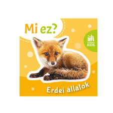 Signum Könyvek Kartonkönyv Mi ez? Erdei állatok gyermek- és ifjúsági könyv