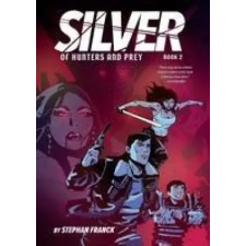  Silver: Of Hunters and Prey (Silver Book #2) idegen nyelvű könyv