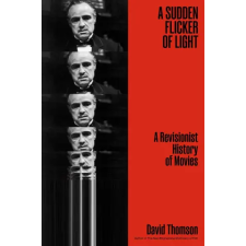 Simon &amp; Schuster A Sudden Flicker of Light | THOMSON DAVID idegen nyelvű könyv