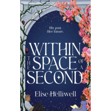 Simon &amp; Schuster Australia Within the Space of a Second | Elise Helliwell idegen nyelvű könyv