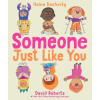 SIMON &amp; SCHUSTER BOOKS YOU Someone Just Like You | David Roberts
