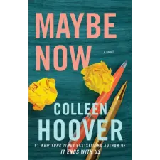 Simon &amp; Schuster Maybe Now | Colleen Hoover egyéb könyv