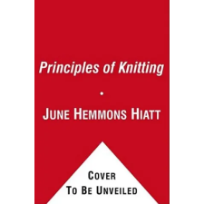 Simon &amp; Schuster Principles of Knitting | June Hiatt egyéb könyv